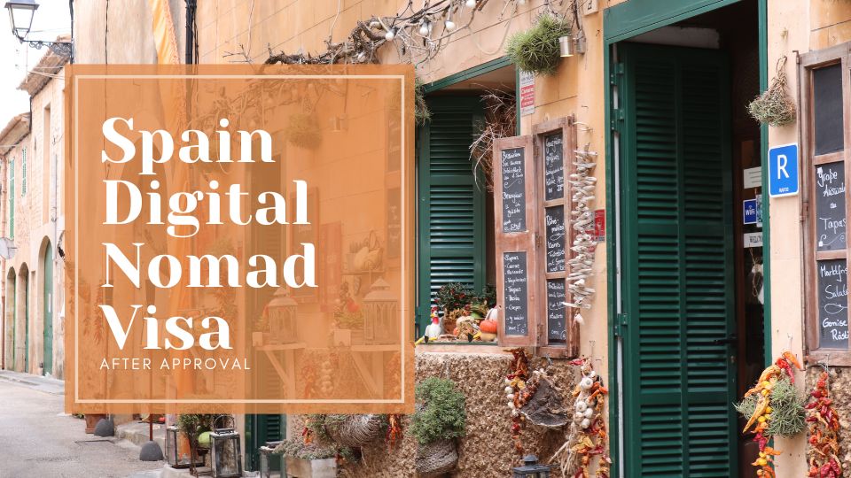 spain-digital-nomad-visa-after approval